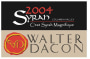 Walter Dacon Wines C est Syrah Magnifique 2004 Front Label