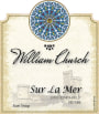 William Church Winery Sur la Mer 2010 Front Label