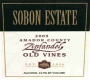 Sobon Estate Old Vines Zinfandel 2009  Front Label