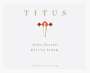 Titus Napa Valley Petite Sirah 2014 Front Label