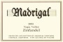 Madrigal Vineyards  Zinfandel 2004 Front Label