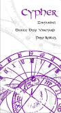 Cypher Winery Dante Dusi Vineyard Zinfandel 2011 Front Label