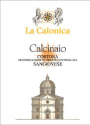 La Calonica Calcinaio Cortona Sangiovese 2011 Front Label