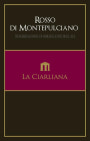 La Ciarliana Rosso di Montepulciano 2011 Front Label