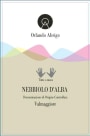 Orlando Abrigo Valmaggiore Nebbiolo d'Alba 2011 Front Label