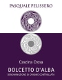 Pasquale Pelissero Cascina Crosa Dolcetto d'Alba 2012 Front Label