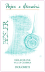 Pojer & Sandri Dolomiti  Besler Biank Val di Cembra Bianco 2012 Front Label
