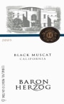 Baron Herzog Black Muscat 2005 Front Label