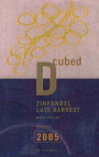 D-Cubed Cellars Late Harvest Zinfandel 2005 Front Label