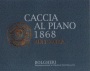 Caccia al Piano 1868 Ruit Hora Rosso 2012 Front Label