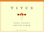 Titus Napa Valley Petite Sirah 2010  Front Label