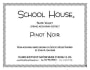 School House Pinot Noir 2014  Front Label
