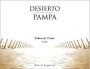Bodega del Desierto Pampa Cabernet Franc 2009 Front Label