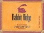 Rabbit Ridge Primitivo Westside Collection 2001 Front Label