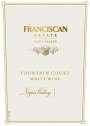 Franciscan Estate Fountain Court  White 2015  Front Label