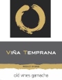 Bodegas Aragonesas Vina Temprana Old Vines Garnacha 2012 Front Label