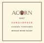 ACORN Winery Alegria Sangiovese 2007 Front Label