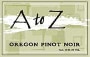 A to Z Pinot Noir 2003 Front Label