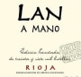 Bodegas Lan A Mano Edicion Limitada 2008 Front Label
