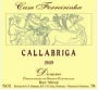 Casa Ferreirinha Callabriga 1999 Front Label