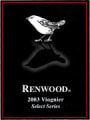 Renwood Select Series Viognier 2003 Front Label