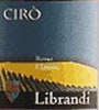 Librandi Ciro Rosso Classico Gaglioppo 2002 Front Label