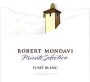 Robert Mondavi Private Selection Fume Blanc 2003 Front Label