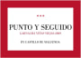 Punto y Coma Punto y Seguido Garnacha Vinas Viejas 2009 Front Label
