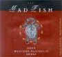Mad Fish Western Australia Shiraz 2003 Front Label