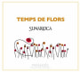 Sumarroca Temps de Flors 2013 Front Label