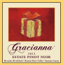 Gracianna Winery Mercedes block Estate Pinot Noir 2012  Front Label