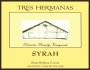 Tres Hermanas Vineyard & Winery Syrah 2004  Front Label