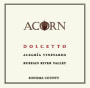 ACORN Winery Alegria Vineyards Dolcetto 2010 Front Label