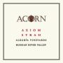 ACORN Winery Alegria Vineyards Axiom Syrah 2014 Front Label