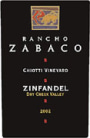 Rancho Zabaco Dry Creek Zinfandel 2002 Front Label