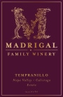 Madrigal Vineyards  Tempranillo 2014 Front Label