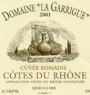 Domaine La Garrigue Cotes du Rhone Cuvee Romaine 2003 Front Label