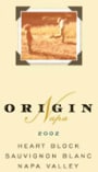 Origin-Napa Heart Block Sauvignon Blanc 2002 Front Label