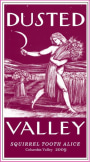 Dusted Valley Squirrel Tooth Alice 2009 Front Label