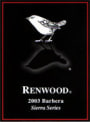 Renwood Sierra Series Barbera 2003 Front Label