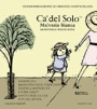 Bonny Doon Ca del Solo Malvasia Bianca 2004 Front Label