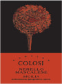Colosi Nerello Mascalese 2009 Front Label