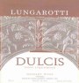 Lungarotti Dulcis Vino Liquoroso 2006 Front Label