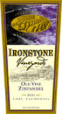 Ironstone Old Vine Zinfandel 2004 Front Label