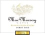 MacMurray Ranch Russian River Pinot Gris 2004 Front Label