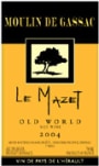 Moulin de Gassac Le Mazet Red 2004 Front Label