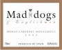 Mad Dogs & Englishmen Cabernet Shiraz Monastrell 2004 Front Label