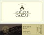 Monte Cascas Reserva Branco 2009 Front Label