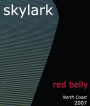 Skylark Red Belly 2007 Front Label