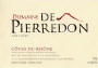 Les Vignerons d'Estezargues Domaine de Pierredon Cotes du Rhone Villages  2014 Front Label
